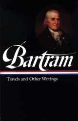 9781883011116-1883011116-William Bartram: Travels and Other Writings