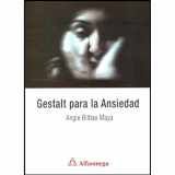 9786077854784-6077854786-Gestalt Para La Ansiedad (Spanish Edition)