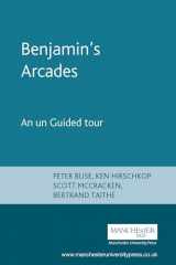 9780719069895-0719069890-Benjamin's Arcades: An unGuided tour (Encounters: Cultural Histories)