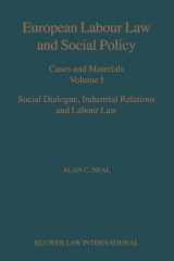 9789041119162-9041119167-European Labour Law and Social Policy Cases and Materials Volume 1 Social Dialogue Industrial Relations and Labour Law