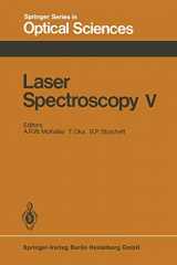 9783662153802-3662153807-Laser Spectroscopy V: Proceedings of the Fifth International Conference Jasper Park Lodge, Alberta, Canada, June 29 – July 3, 1981 (Springer Series in Optical Sciences, 30)