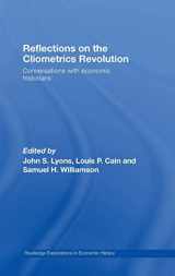 9780415700917-0415700914-Reflections on the Cliometrics Revolution: Conversations with Economic Historians (Routledge Explorations in Economic History)