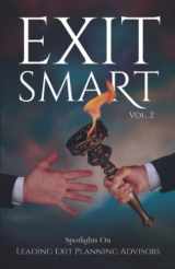 9781954757257-1954757255-Exit Smart Vol. 2: Spotlights on Leading Exit Planning Advisors