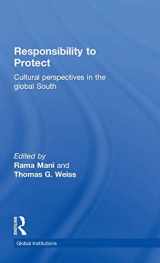9780415781848-0415781841-Responsibility to Protect: Cultural Perspectives in the Global South (Global Institutions)