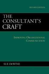 9780312248246-0312248245-The Consultant's Craft: Improving Organizational Communication