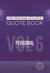 9781950465224-1950465225-The Praying Athlete Quote Book Vol. 6 Personal Accountability