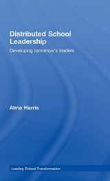 9780415419574-0415419573-Distributed School Leadership: Developing Tomorrow's Leaders (Leading School Transformation)
