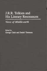 9780313308451-0313308454-J.R.R. Tolkien and His Literary Resonances: Views of Middle-earth (Contributions to the Study of Science Fiction and Fantasy)