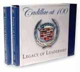 9781596130166-1596130164-Cadillac at 100: Legacy of Leadership 1902 - 2006, Volumes 1 & 2