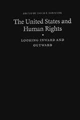 9780803220089-0803220081-The United States and Human Rights: Looking Inward and Outward (HUMAN RIGHTS IN INTERNATIONAL PERSPECTIVE)
