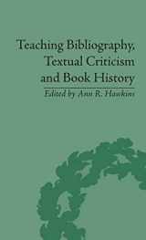 9781851968343-1851968342-Teaching Bibliography, Textual Criticism, and Book History