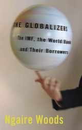 9780801444241-0801444241-The Globalizers: The IMF, the World Bank, and Their Borrowers