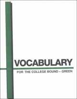 9781580492591-1580492592-Vocabulary for the College Bound-Green