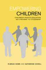 9780802038579-0802038573-Empowering Children: Children's Rights Education as a Pathway to Citizenship