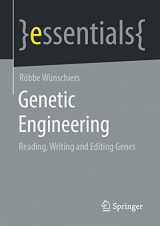 9783658324025-3658324023-Genetic Engineering: Reading, Writing and Editing Genes (essentials)