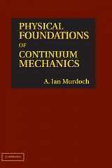 9780521765589-0521765587-Physical Foundations of Continuum Mechanics