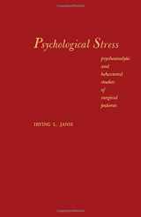 9780123807502-0123807506-Psychological stress: Psychoanalytic and behavioral studies of surgical patients