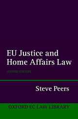 9780199290550-0199290555-EU Justice and Home Affairs Law (Oxford European Community Law Library)