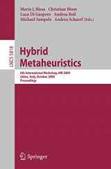 9783642049170-3642049176-Hybrid Metaheuristics: 6th International Workshop, HM 2009 Udine, Italy, October 16-17, 2009 Proceedings (Lecture Notes in Computer Science, 5818)