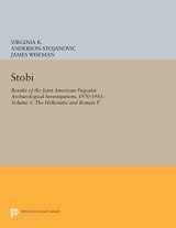 9780691608662-0691608660-Stobi: Results of the Joint American-Yugoslav Archaeological Investigations, 1970-1981: Volume 1: The Hellenistic and Roman Pottery (Princeton Legacy Library, 180)