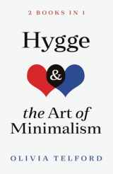 9781670831590-1670831590-Hygge and The Art of Minimalism: 2 Books in 1