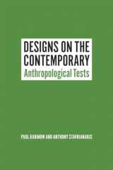 9780226138473-022613847X-Designs on the Contemporary: Anthropological Tests