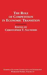 9780333590348-0333590341-The Role of Competition in Economic Transition (European Economic Interaction and Integration Workshop Papers)