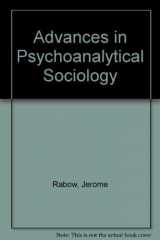 9780898746082-0898746086-Advances in Psychoanalytic Sociology