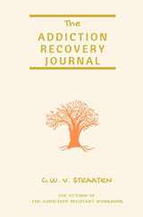 9781720269359-1720269351-The Addiction Recovery Journal: 366 Days of Transformation, Writing & Reflection (Recovery Journal for Addiction)