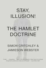 9780307950482-0307950484-Stay, Illusion!: The Hamlet Doctrine