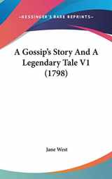 9781104009267-1104009269-A Gossip's Story And A Legendary Tale V1 (1798)