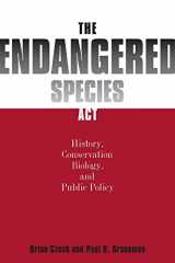 9780801865046-0801865042-The Endangered Species Act: : History, Conservation, Biology, and Public Policy