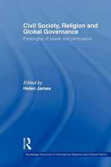 9780415586771-0415586771-Civil Society, Religion and Global Governance (Routledge Advances in International Relations and Global Politics)