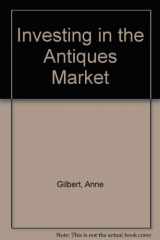 9780448165523-044816552X-Investing in the Antiques Market