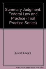 9780071722711-0071722718-Summary Judgment: Federal Law and Practice (Trial Practice Series)