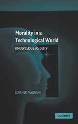 9780521877695-0521877695-Morality in a Technological World: Knowledge as Duty