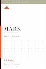 9781433533716-1433533715-Mark: A 12-Week Study (Knowing the Bible)