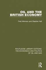 9781138644472-1138644471-Oil and the British Economy (Routledge Library Editions: The Economics and Politics of Oil and Gas)