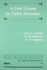 9780898716481-0898716489-A First Course in Order Statistics (Classics in Applied Mathematics, Series Number 54)