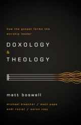 9781433679728-1433679728-Doxology and Theology: How the Gospel Forms the Worship Leader