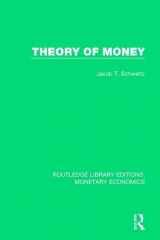 9781138634664-1138634662-Theory of Money (Routledge Library Editions: Monetary Economics)