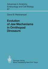 9783540131144-3540131140-Evolution of Jaw Mechanisms in Ornithopod Dinosaurs (Advances in Anatomy, Embryology and Cell Biology, 87)