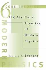 9780262691888-0262691884-The Six Core Theories of Modern Physics (Bradford Book)