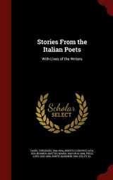 9781298574954-1298574951-Stories From the Italian Poets: With Lives of the Writers