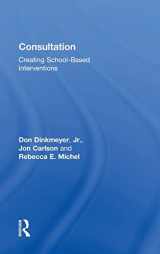 9781138910249-1138910244-Consultation: Creating School-Based Interventions