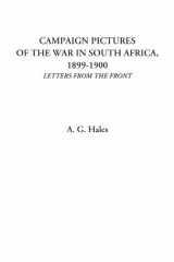 9781428078857-1428078851-Campaign Pictures of the War in South Africa, 1899-1900 (Letters from the Front)
