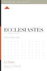 9781433548536-1433548534-Ecclesiastes: A 12-Week Study (Knowing the Bible)