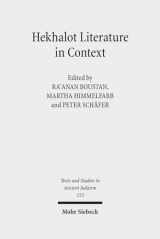9783161525759-3161525752-Hekhalot Literature in Context: Between Byzantium and Babylonia (Texts and Studies in Ancient Judaism)