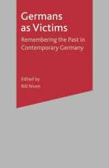 9781403990433-1403990433-Germans As Victims: Remembering the Past in Contemporary Germany