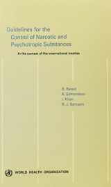 9789241541725-9241541725-Guidelines for the Control of Narcotic and Psychotropic Substances: In the Context of International Treaties